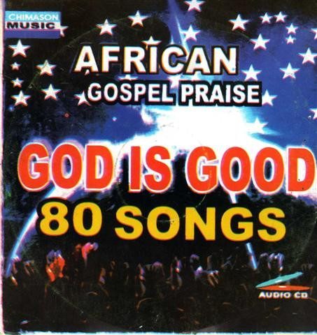 African Gospel Praise - God Is Good - CD