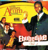 CD - James Arum - Ebubedike Vol 1 - Audio CD