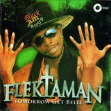 Flektaman - Tomorrow Get Belle - Video CD - African Music Buy