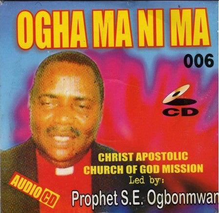 S. E. Ogbonmwan - Ogha Ma Ni Ma - CD