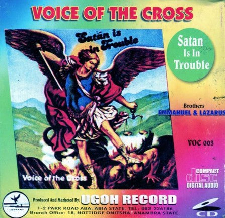 Voice Of The Cross - Satan Is In Trouble - CD - African Music Buy