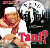 El-Hadi Wasiu Kayode - Tani? - Video CD - African Music Buy