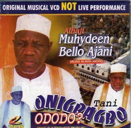 Muhyideen Bello - Tani Onigbagbo - Video CD - African Music Buy
