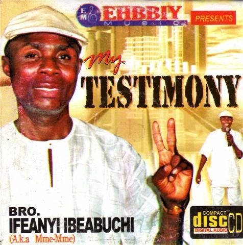 CD - Ifeanyi Ibeabuchi - My Testimony - CD