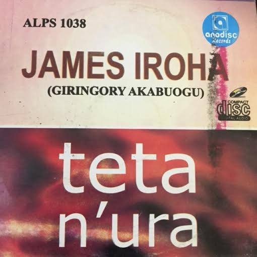 James Iroha - Teta Nura - CD