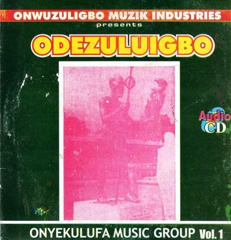 CD - Onyekulufa Music Group - Odezuluigbo - CD