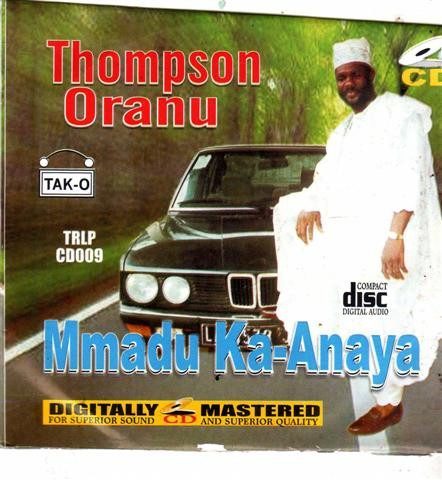 Thomson Oranu - Mmadu Ka Anaya - CD