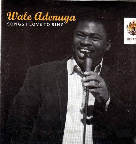 CD - Wale Adenuga - Songs I Love To Sing - CD