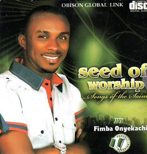 Fimba Onyekachi - Seed Of Worship - CD - African Music Buy