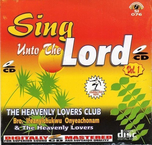 Heavenly Lovers Club - Sing Unto The Lord 1 - CD - African Music Buy