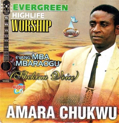 Mba Mbaraogu - Amara Chukwu - CD