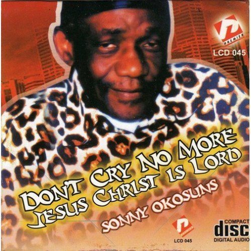 Sonny Okosuns - Don't Cry No More - CD