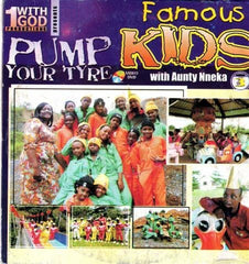 Famous Kids - Pump Your Tyre - Video CD - African Music Buy